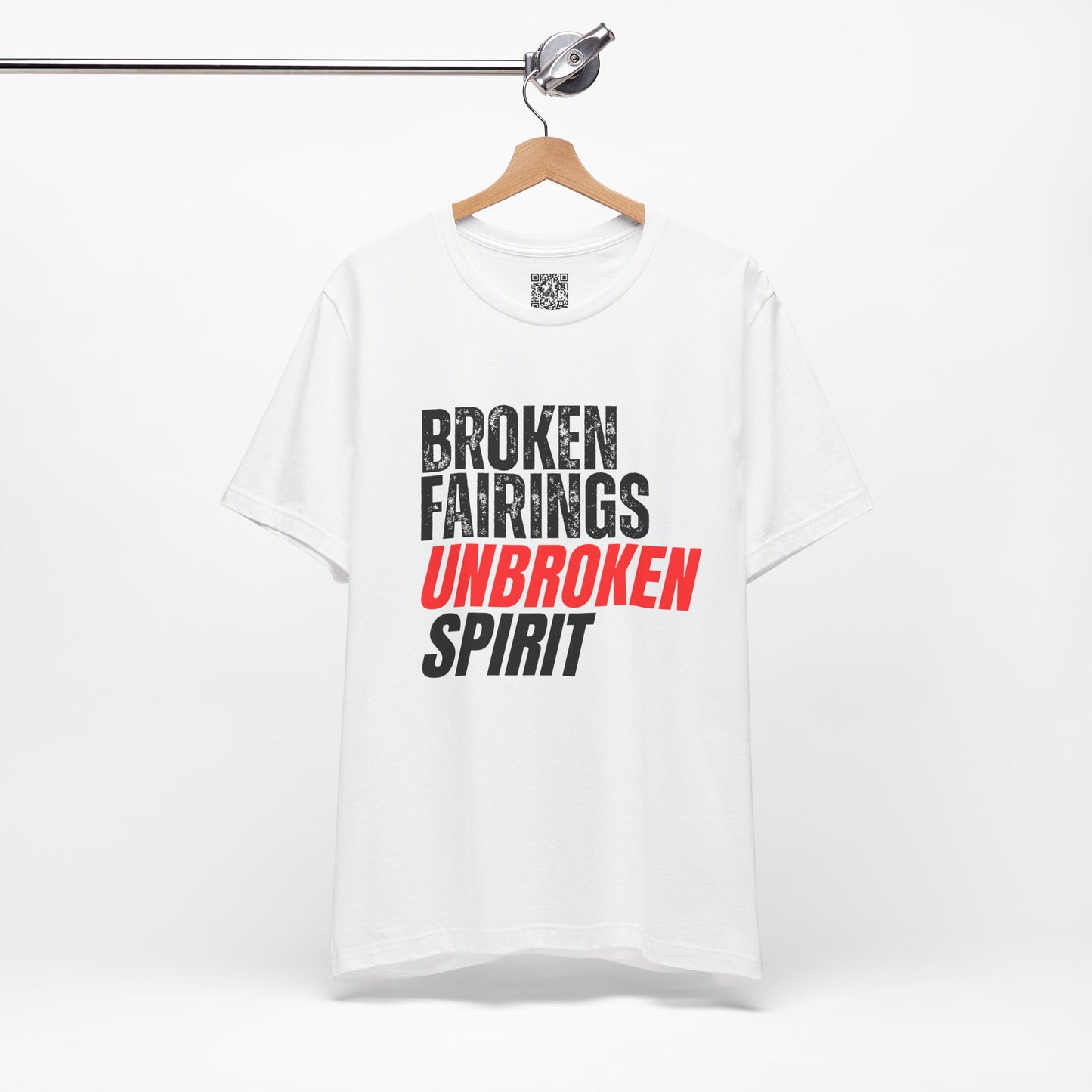 Broken Fairings Unbroken Spirit T-Shirt