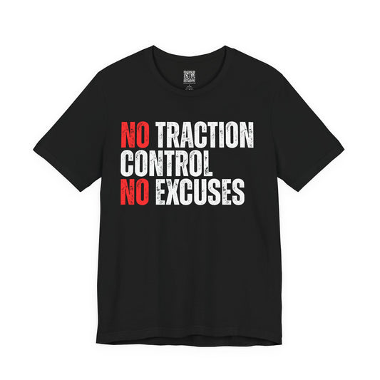 No Traction Control – No Excuses | Track Day T-Shirt - Black, Dark