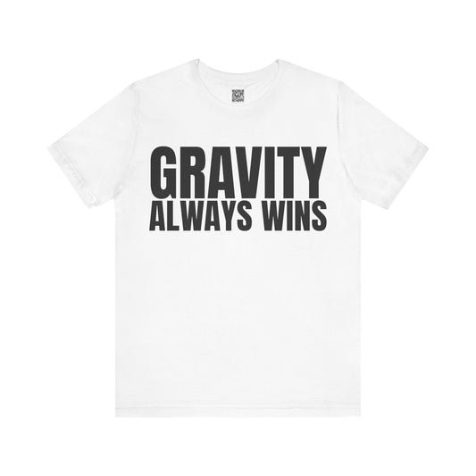 Gravity Always Wins Trackday Tee - White
