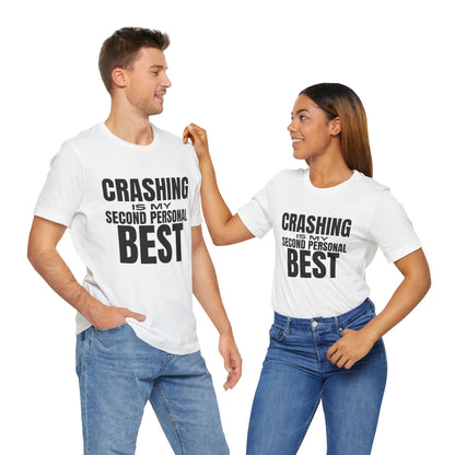 Crashing is My Second Personal Best T-Shirt
