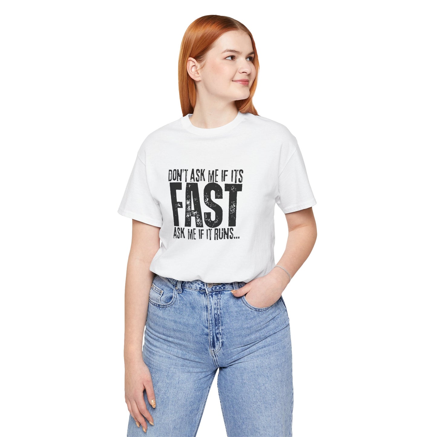 Dont Ask Me If Its Fast Ask Me If It Runs T-Shirt